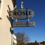 Rösle Fabrikverkauf Marktoberdorf